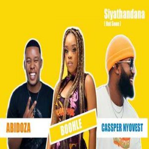 Video: Cassper Nyovest – Siyathandana ft Boohle x Abidoza