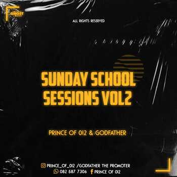 Prince of 012 n Godfather – Sunday School Sessions Vol. 2