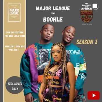 Major League DJz - Amapiano Balcony Mix Africa Live with Boohle
