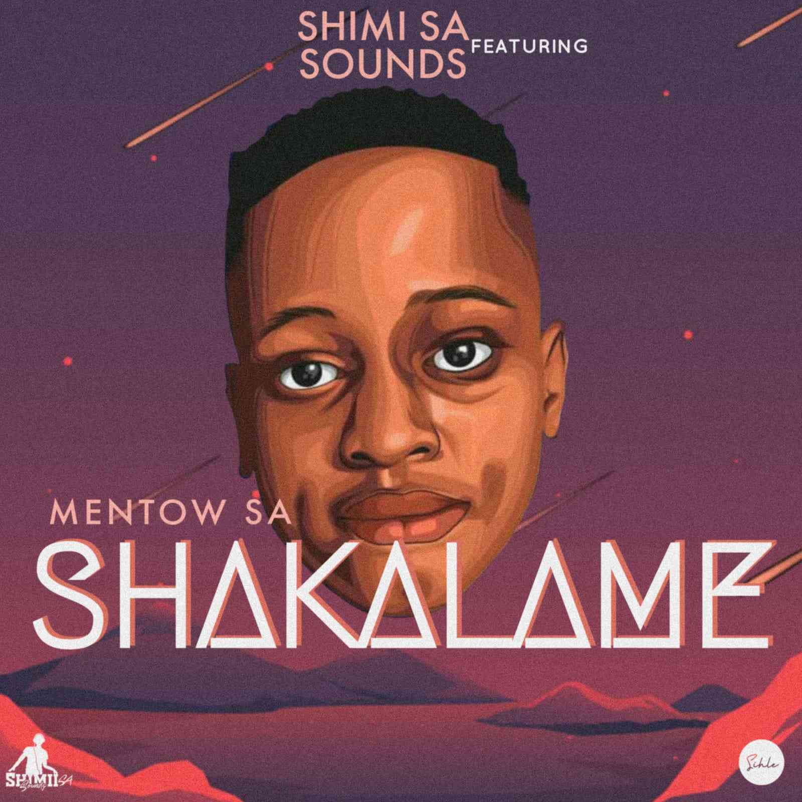 Shimii SA – Shakalame ft Mentow SA