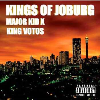 Major Kid x King Votos - Kings of Joburg