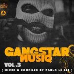 Pablo Lee Bee – Gangster MusiQ Vol. 03