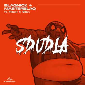 Blacqnick x Masterblaq Sdudla (feat. Titow & Stan) - Single