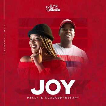 Sjavas Da Deejay – Joy ft Mella