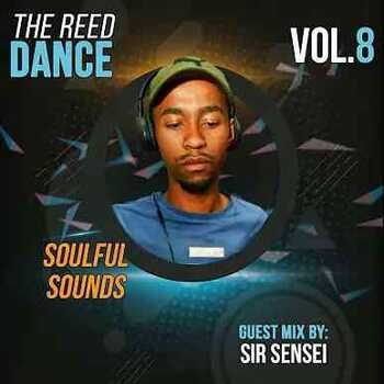 Sir Sensei – The Reed Dance Vol 8 (Guest Mix)
