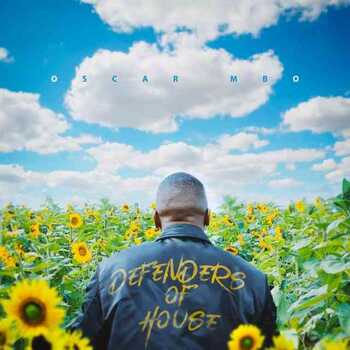 Oscar Mbo – Defenders of House