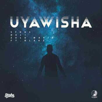 DJ Stoks – Uyawisha ft Dali, Zulu Mafia x Hlaks