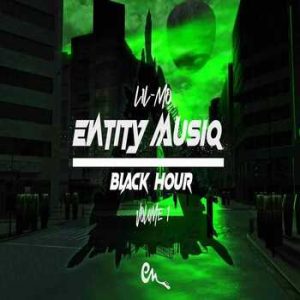 Entity MusiQ & Lil Mo Black Hour Vol 1 Mix