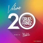 Tumi Cruiz – Cruiz x Friends Vol. 20 Mix