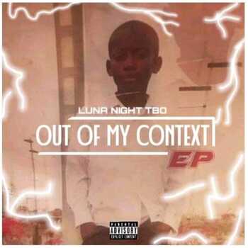 Luna Night Tbo - Out of my Context Ep