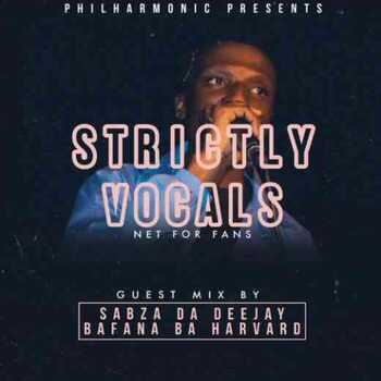 Philharmonic, Bafana Ba Harvard & Sebza De Deejay – Net For Fans (Strictly Vocals)