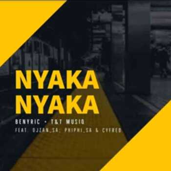 T & T Musiq, BenyRic x Djy Zan SA – Nyakanyaka ft Cyfred x Phiphi SA T & T Musiq, BenyRic x Djy Zan SA – Nyakanyaka ft Cyfred x Phiphi SA