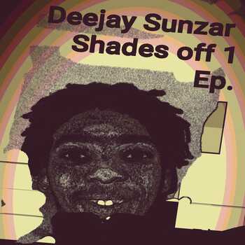 Deejay Sunzar - Shades OFF 1 Ep