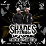 Sox De Dj - Shades Of Yanos Vol. 004 Main Mix (Tribute To Mpura & Killer Kau)
