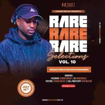 Rare Selections Vol.10 Mix By Exodus Deejay