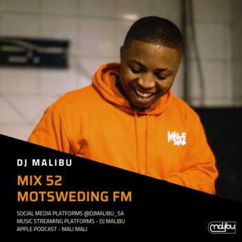 DJ Malibu – Motsweding Mix 52