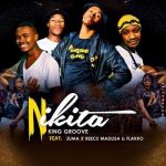 King Groove – Nikita ft Zuma, Reece Madlisa x Flakko King Groove – Nikita ft Zuma, Reece Madlisa x Flakko