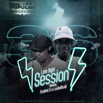 Soulistic TJ x Leo Da MusiQ – Late Night Session 36 #DarkerUndergroundMusiQ – Amapiano MP3 Download