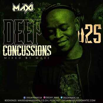 DJ Maxi – Deep Concussions 025