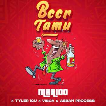 Marioo x Tyler ICU - Beer Tamu ft Visca x Abbah Process