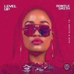 Bontle Smith - Level Up ft DJ Hectic x Siya