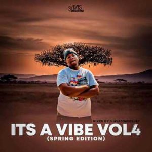 Sjavas Da Deejay – It’s A Vibe Vol. 4 (Spring Edition Mix)
