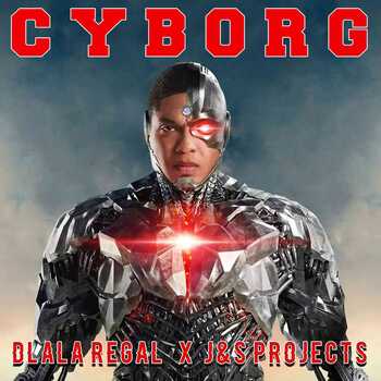 Dlala Regal x J & S Projects – CYBORG