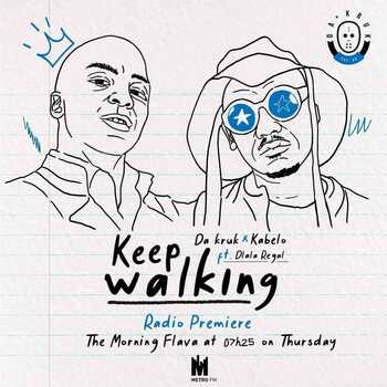Da Kruk x Kabelo – Keep Walking ft Dlala Regal