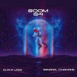 Dlala Lazz x General C’mamane – Gqom 04