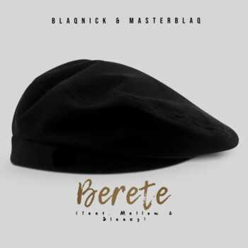 Blaqnick & MasterBlaq, Mellow & Sleazy – Berete (Instrumental)