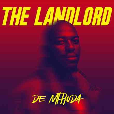 ALBUM: De Mthuda – The Landlord