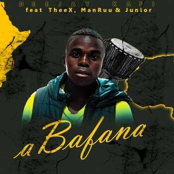 Deejay Kafi - Bafana (ft. TheeX, Manruu, Junior)