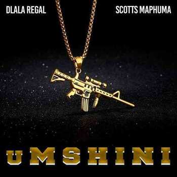 Dlala Regal – Umshini (ft. Scotts Maphuma)