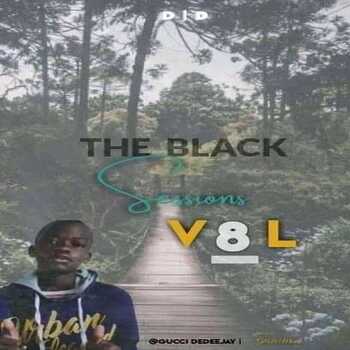 Gucci dedeejay – The Black sessions Vol8(100% production mix)