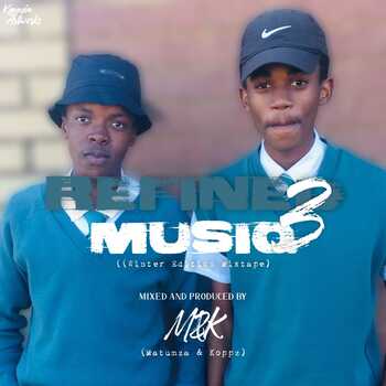 Matumza x Djy Koppz - Refined MusiQ 3[Winter Edition]