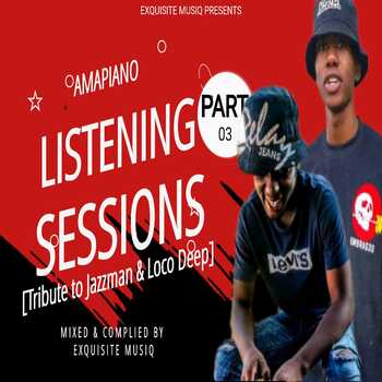 Dj Cool 708 – Amapiano Listening Session Part3 [Tribute To Jazzman x Loco Deep]