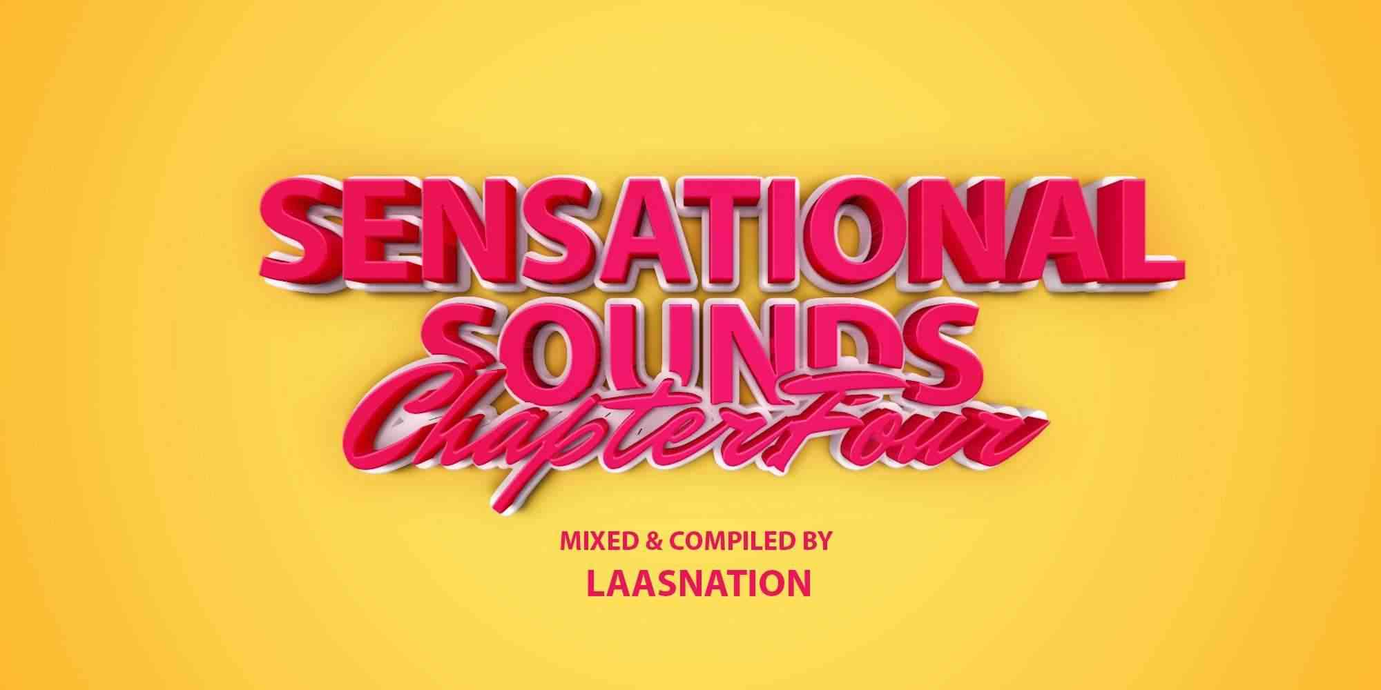 Music Fellas x LaasNation – Sensational Sounds Chapter 4 (Birthday Mix)