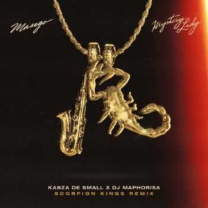 Masego, Kabza De Small & DJ Maphorisa - Mystery Lady (Scorpion Kings Remix)