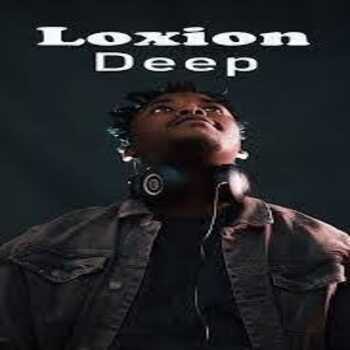 Loxion Deep - Back In The Days