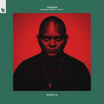 ALBUM: THEMBA - Modern Africa Part 1 (Ekhaya)