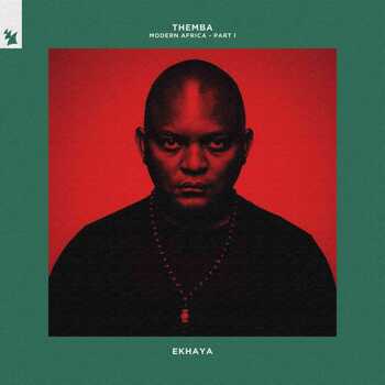 ALBUM: THEMBA – Modern Africa Part 1 (Ekhaya)
