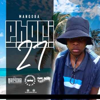 Manqoba – Phori 27