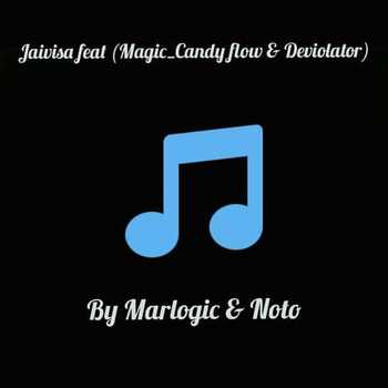 Jaivisa ft Noto, Magic, Candy Flow & Deviolator