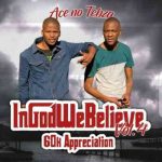 Ace no Tebza – In God We Believe Vol.4 (60k Appreciation)