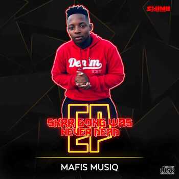 Mafis MusiQ – Skrr Gong Was Never Dead Episode 1