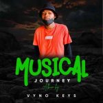 Vyno Keyz – Musical Journey