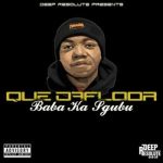 Que Dafloor – TanQueRay ft T-man Xpress, 20ty Soundz x Lelo Que Dafloor – TanQueRay ft T-man Xpress, 20ty Soundz x Lelo