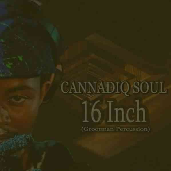CannadiQ Soul - 16 Inch (Grootman Percussion) Mp3 Download
