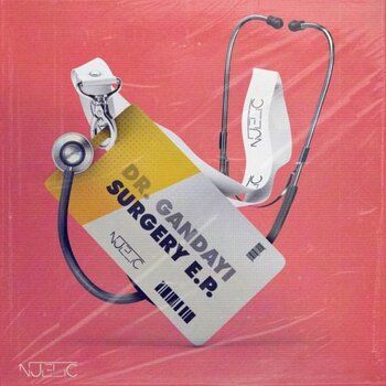 Njelic – Dr Gandayi Surgery EP