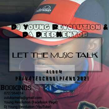 ALBUM: Dj Young Revolution SA - Let The Music Talk
